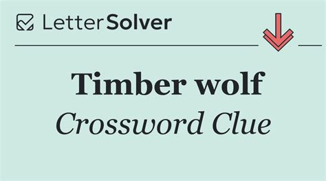 timberwolf crossword clue|Iba pa.